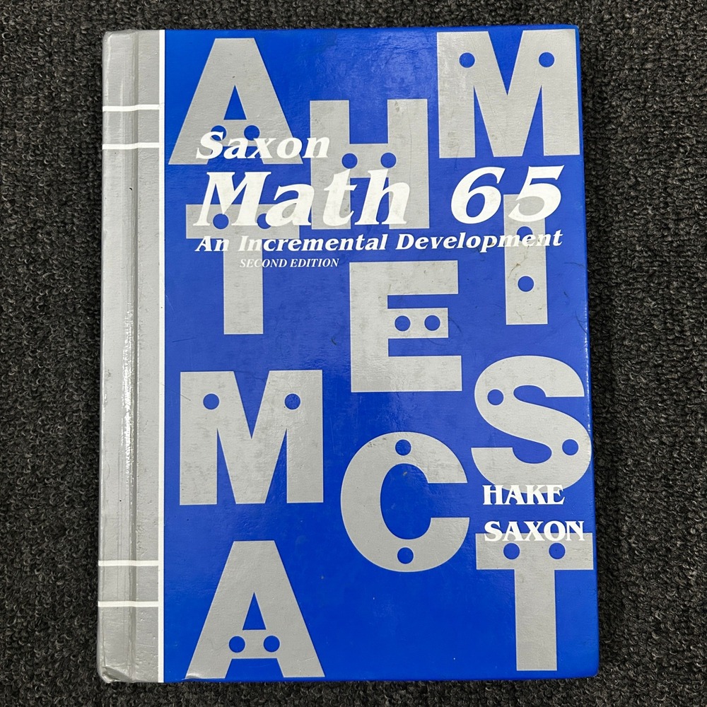 Saxon Math 65 An Incremental Development 2nd Edition Hardcover Hake Saxon Used